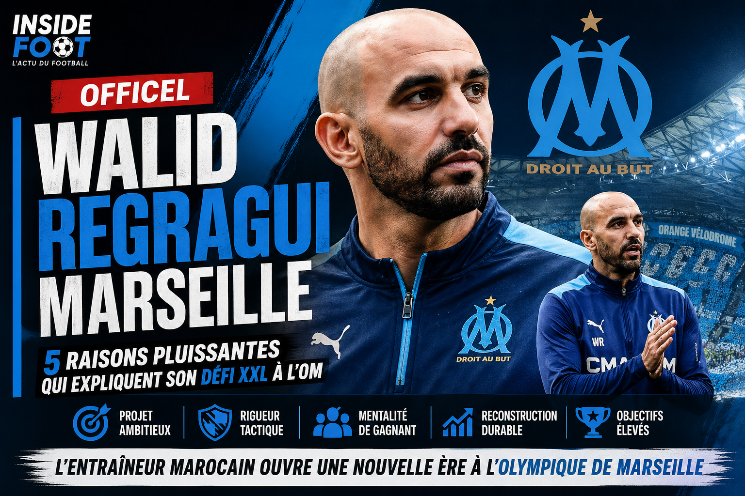Walid Regragui Marseille OM entraîneur défi Ligue 1